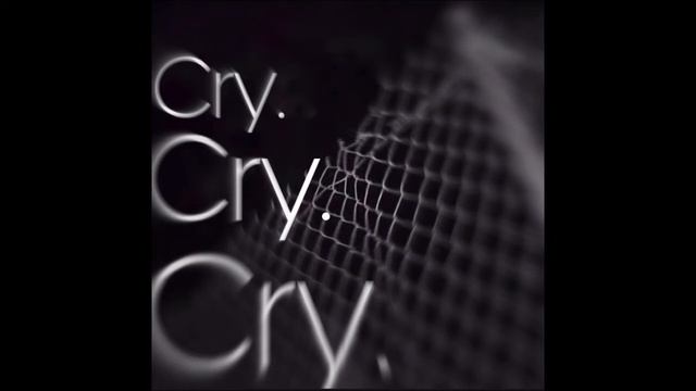 Cry. Feat My Mom смотреть онлайн