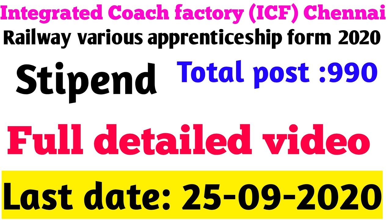 Integrated Coach factory (ICF) Chennai| railway various apprenticeship form 2020| training for 990 смотреть онлайн