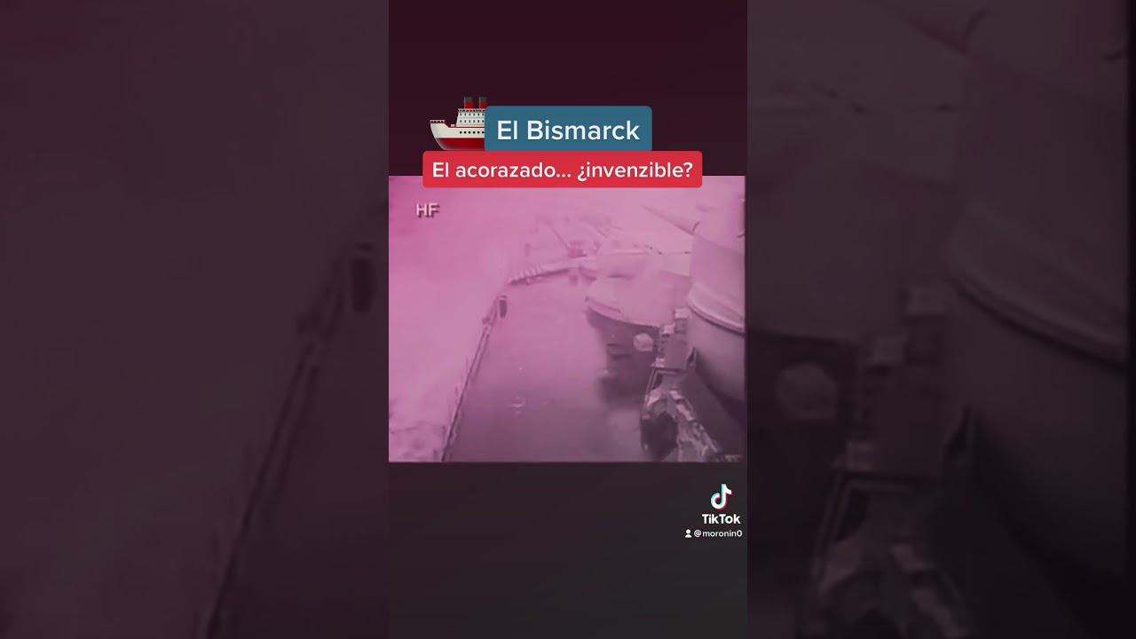 Bismarck, El Acorazado ¿invencible? #acorazado #bismarck #barco #ww2 #portaaviones #churchill #ww2