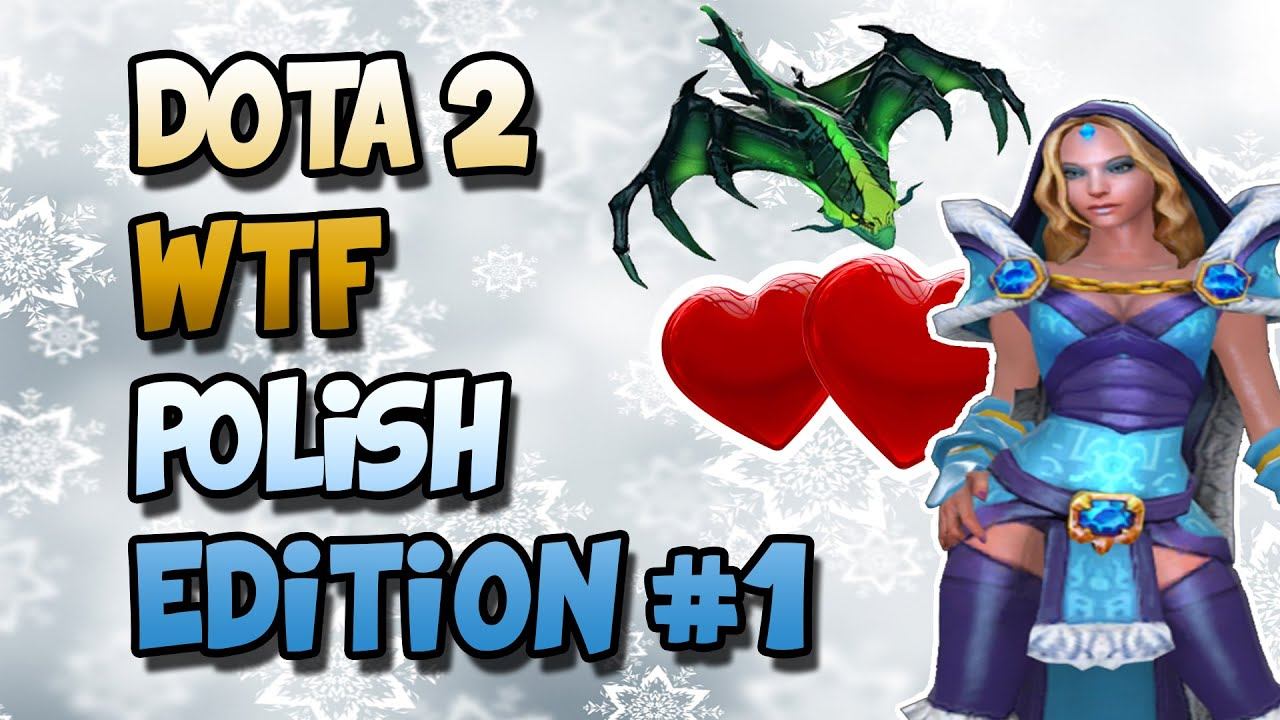 DOTA 2 WTF POLISH EDITION #1 MATISZ смотреть онлайн