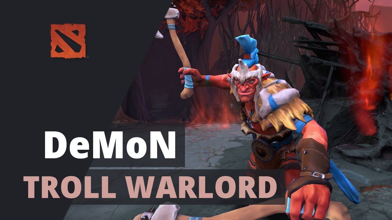 DeMoN plays Troll Warlord Dota 2 Full Game смотреть онлайн