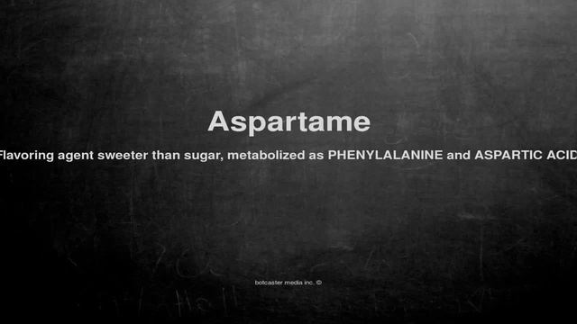 Medical vocabulary: What does Aspartame mean смотреть онлайн