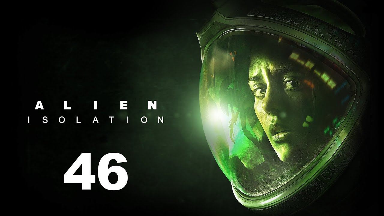 Alien Isolation (Let's Play) - Ripley Edition (PC) #46 - Sevastopol Wachschutz [deutsch][HD] смотреть онлайн