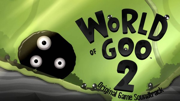 World of Goo 2 - Original Game Soundtrack