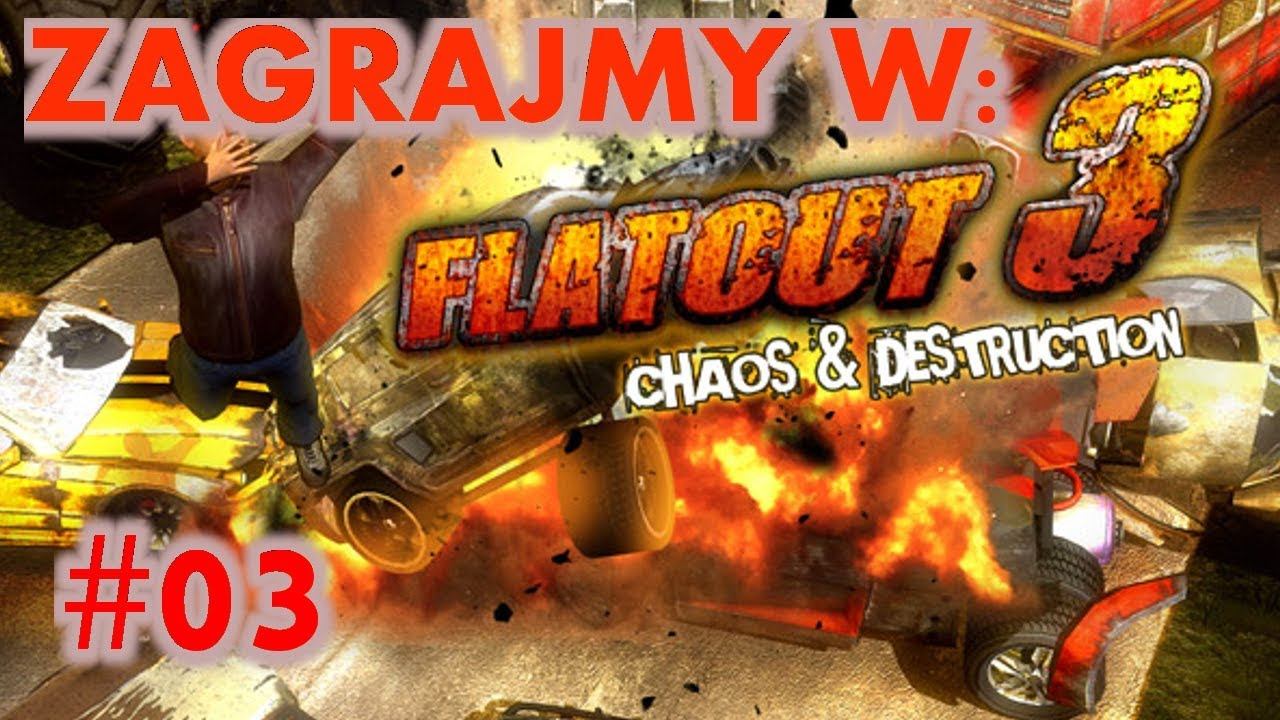 Zagrajmy w FlatOut 3: Chaos & Destruction #03 смотреть онлайн