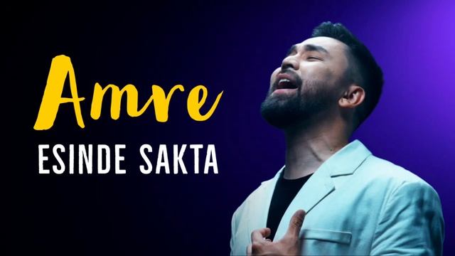 Amre - Esinde Sakta смотреть онлайн