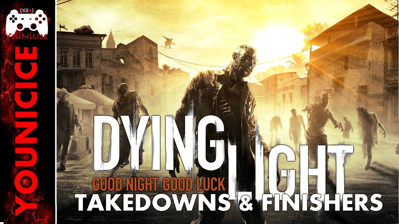 Dying Light Takedowns & Finishers | Finishing Moves | Kill Compilation | Kill Montage Part 1 смотреть онлайн