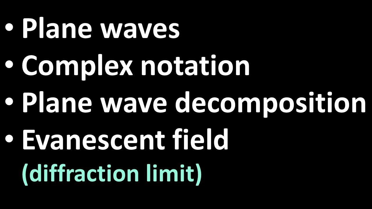 02. Angular Spectrum Method (plane wave decomposition, evanescent field, diffraction limit) смотреть онлайн