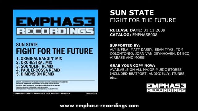 EMPHASE008 - Sun State - Fight For The Future (SoundLift, Paul Ercossa, Dimension Mixes) смотреть онлайн