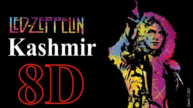 Led Zeppelin - Kashmir (8D Song) смотреть онлайн
