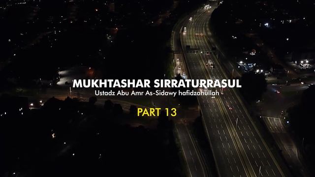 MUKHTASHAR SIRATIRRASUL PART 13 смотреть онлайн
