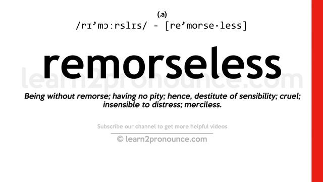 Pronunciation of Remorseless | Definition of Remorseless смотреть онлайн