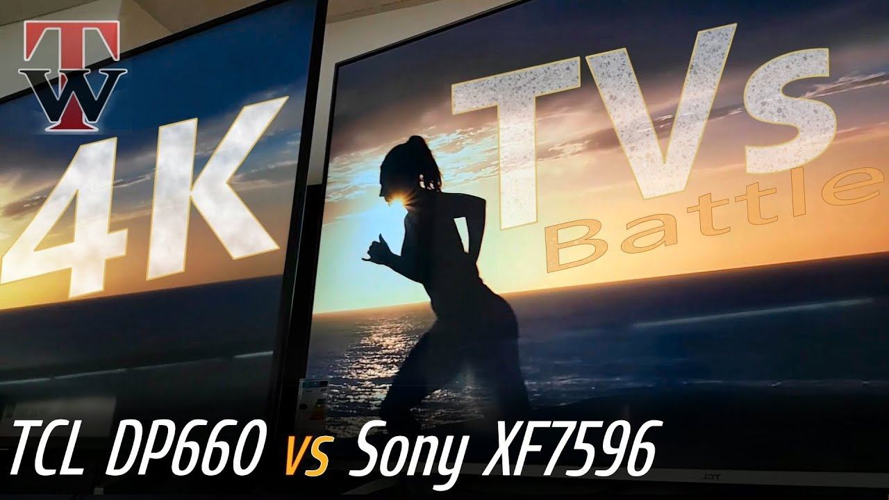 Sony XF7596 vs TCL DP660 Smart TV смотреть онлайн