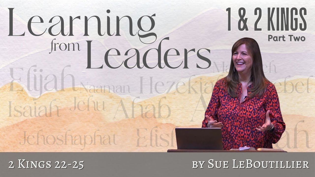 2 Kings 22-25 • Living Out the Word • Women of the Word смотреть онлайн