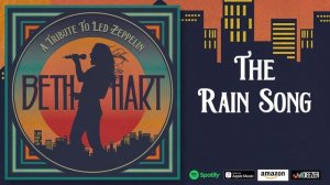 Beth Hart - Rain Song (A Tribute To Led Zeppelin)