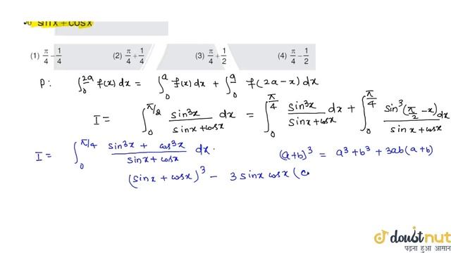 `int_(0)^((pi)/(2))(sin^(3)x)/(sinx+cosx)dx` is equal to смотреть онлайн