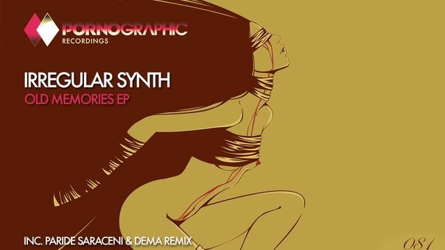 Irregular Synth - Give Me The Power (Original Mix) [Pornographic Recordings] смотреть онлайн