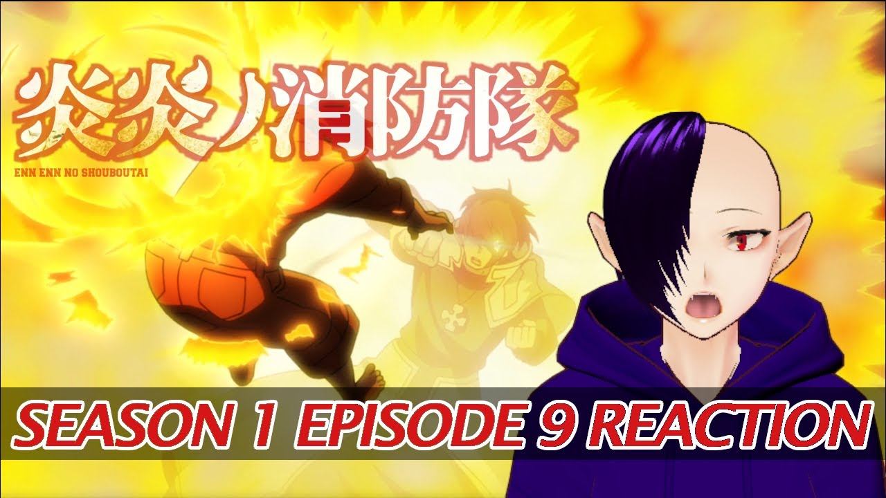 Fire Force REACTION - Season 1 Episode 9 "The Spreading Malice" смотреть онлайн