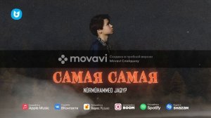 Nurmuhammed Jaqyp   Самая Самая