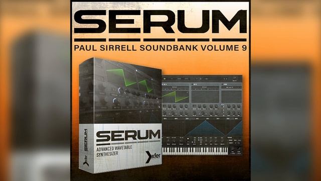 Paul Sirrell - Xfer Serum Preset Pack 09