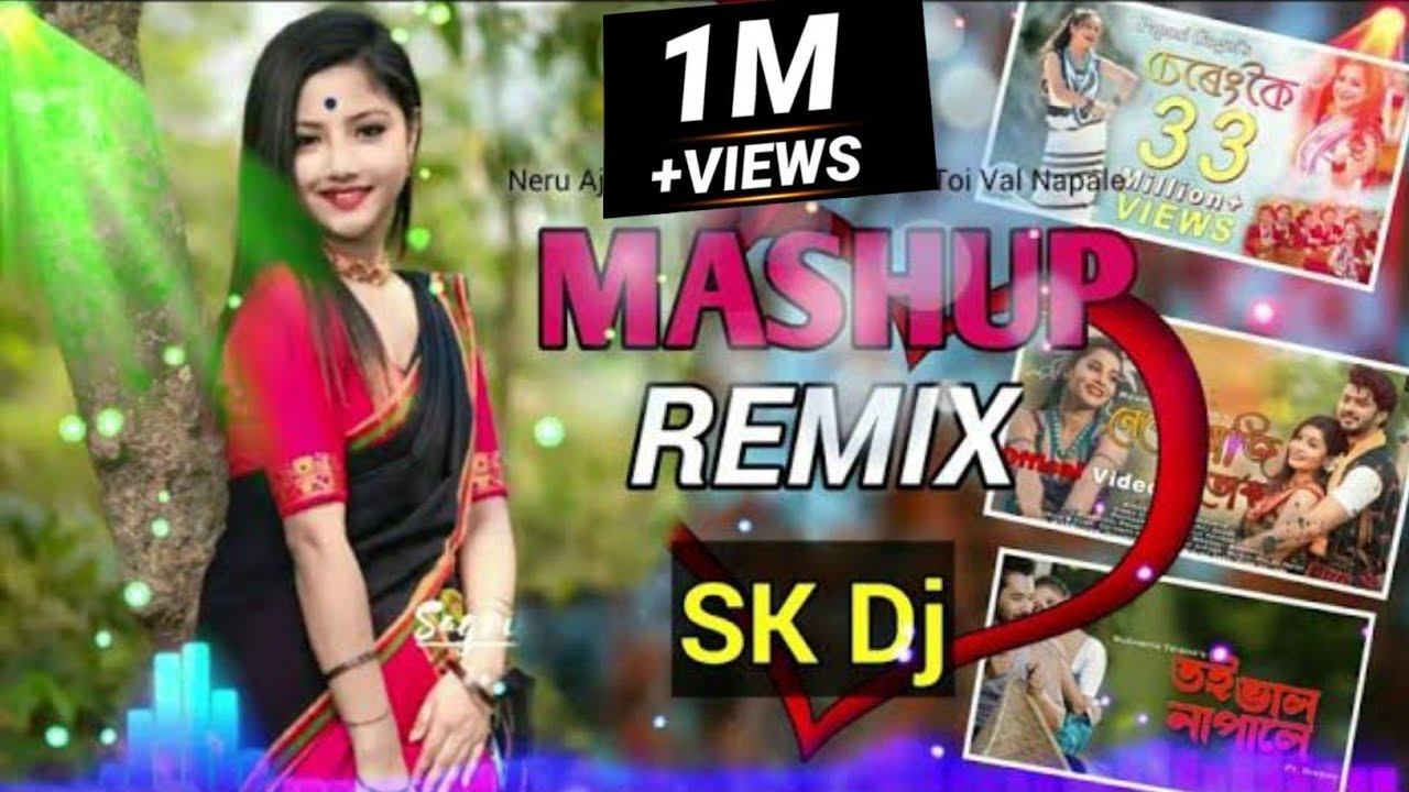 Assamese Mashup Remix///Dj Dance Mix///Sereng Koi V/S Neru Aji Tuk V/S Toi Val Napale///Remix Sk Dj смотреть онлайн