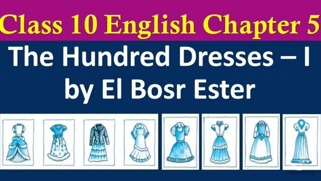 Class X (English) “The Hundred Dresses” By - El Bsor Ester (Part 1) (Attachment in Description box смотреть онлайн