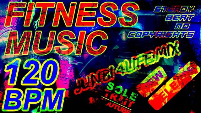120 BPM TEMPO WORKOUT FITNESS AEROBICS ELECTRONIC MUSIC NO COPYRIGHTS EDM TYPE BEAT FREE FOR PROFIT
