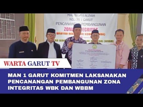 MAN 1 Garut Komitmen Laksanakan Pencanangan Pembangunan Zona Integritas WBK Dan WBBM