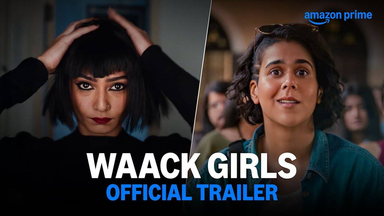 Waack Girls TV Series, Season 1 - Official Trailer | Amazon Prime Video
