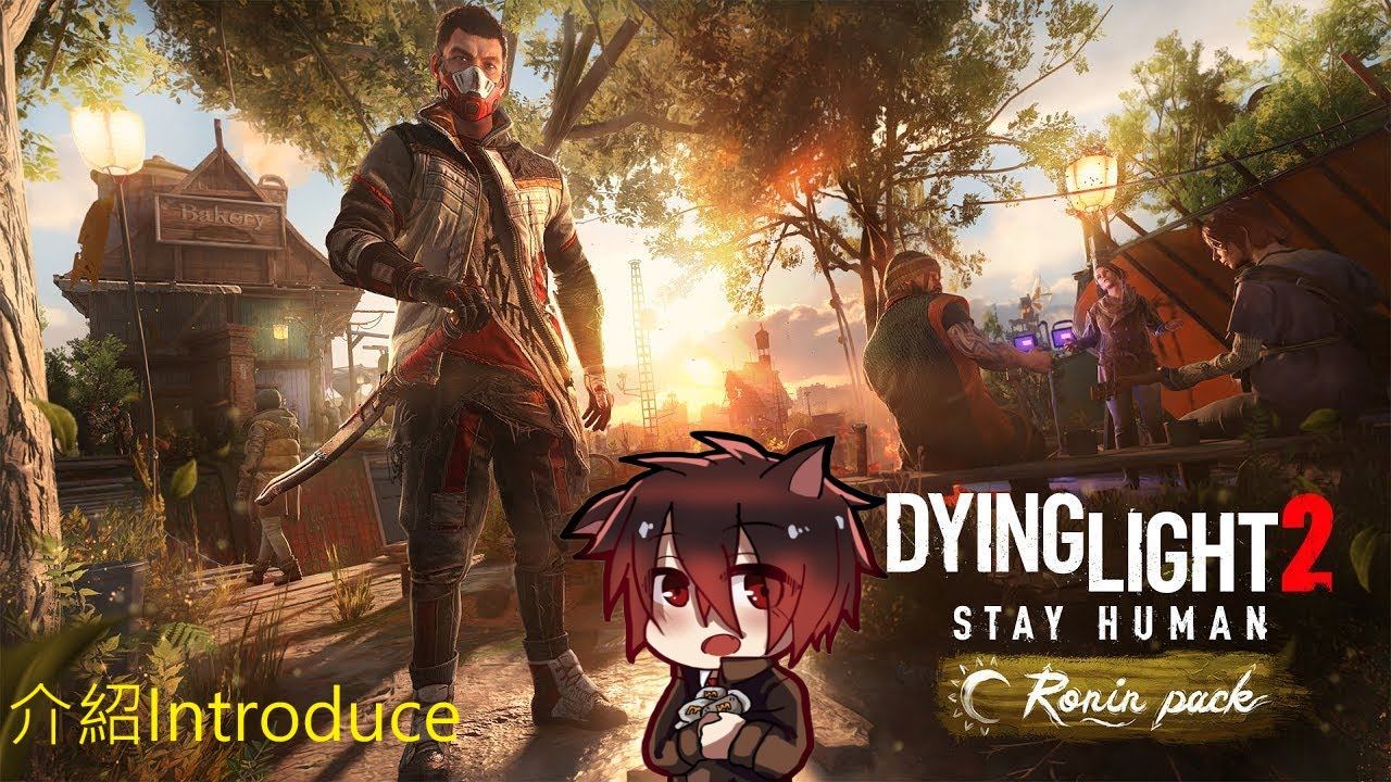 Dying Light 2 - DLC Ronin 完整介紹 смотреть онлайн