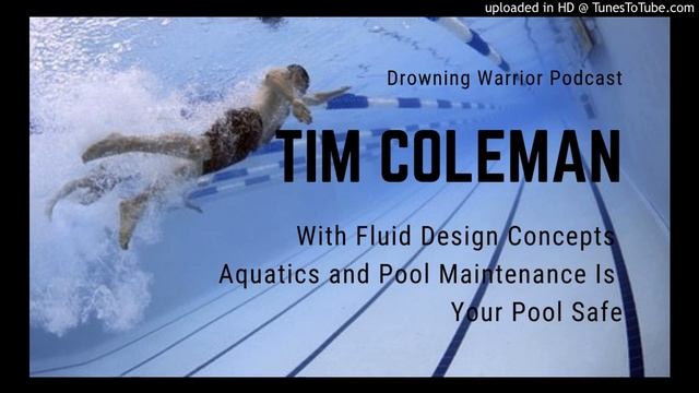 EP043 Tim Coleman with Fluid Design Concepts Aquatics and Pool Maintenance Is Your Pool Safe смотреть онлайн