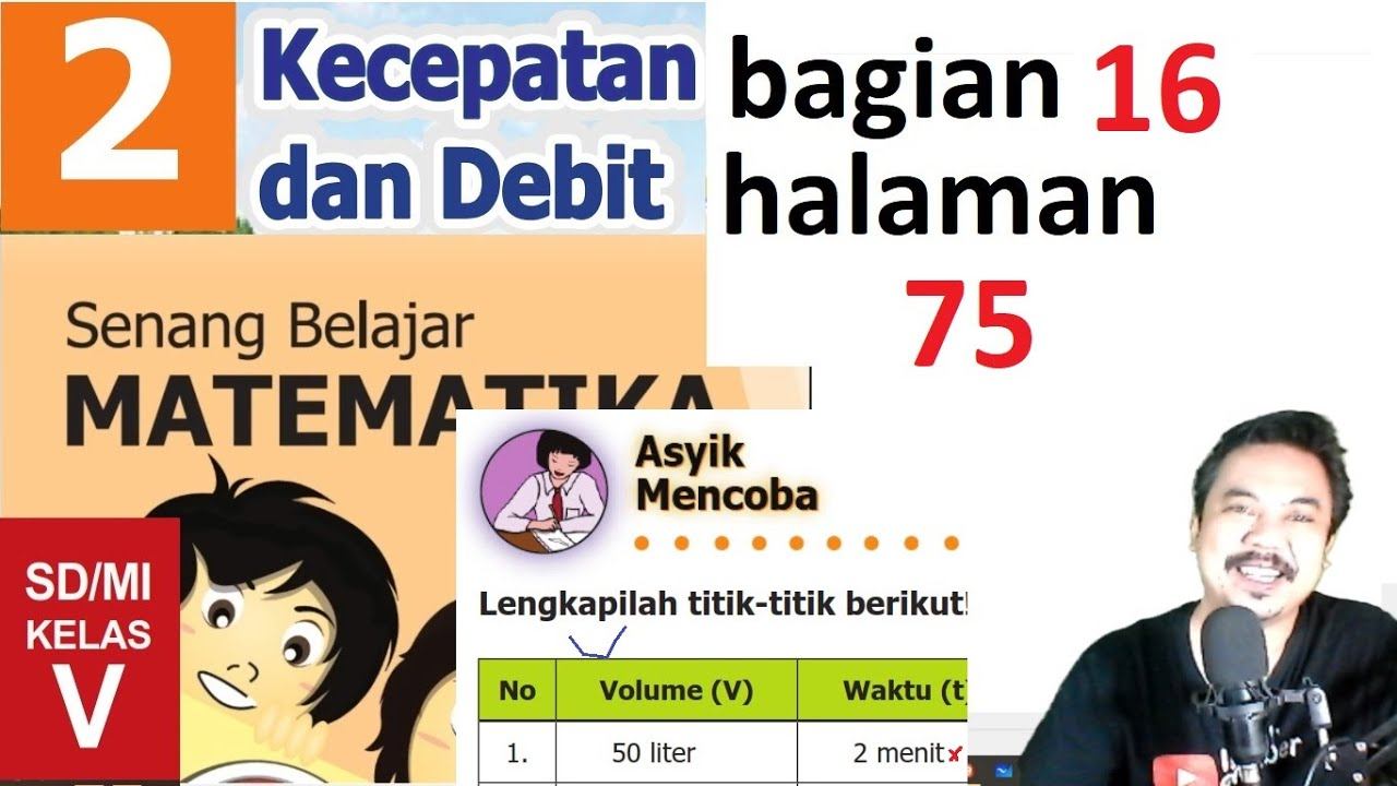 matematika kelas 5 bab 2 halaman 75 kecepatan dan debit , bse k13 revisi 2018 bagian 16 jpg смотреть онлайн