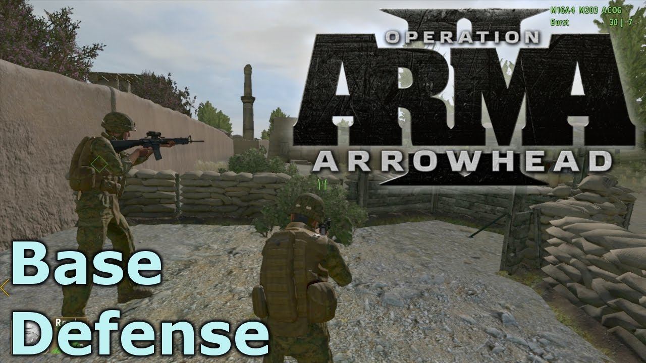 Arma 2 Operation Arrowhead - Defend The Base смотреть онлайн