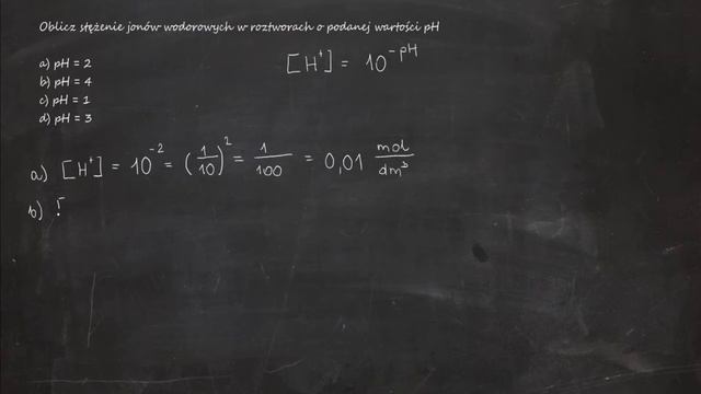 Oblicz stężenie jonów wodorowych w roztworach o podanej wartości pH a) pH=2 b) pH=4 c) pH=1 d) pH= смотреть онлайн