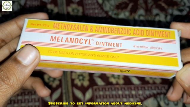 Melanocyl Ointment For Vitiligo | Methoxasalen & Aminobenzoic Acid Ointment | Melanocyl Ointment