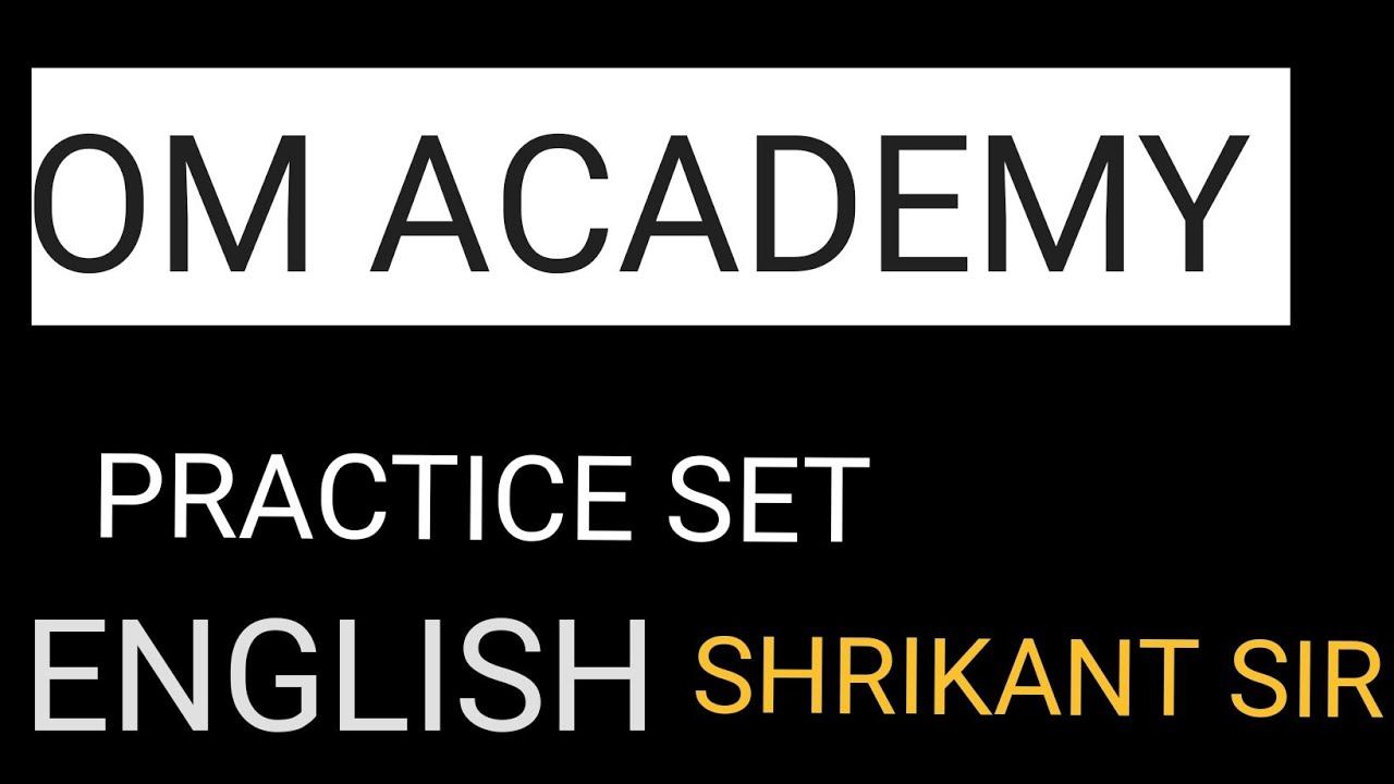PRACTICE SET ENGLISH OM ACADEMY смотреть онлайн