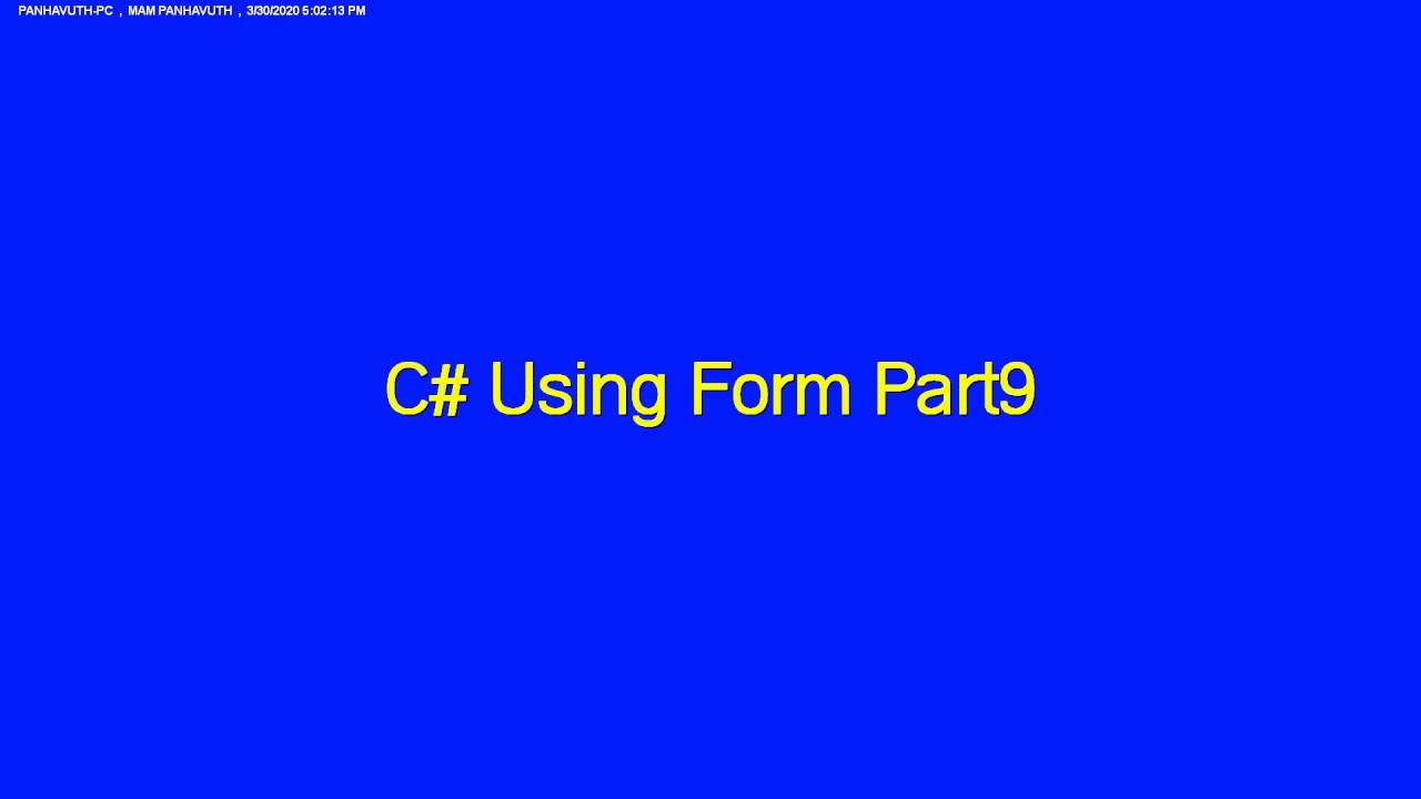 C# Using Form Part9 смотреть онлайн