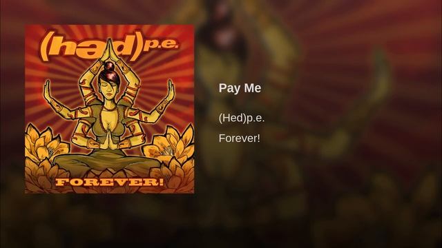 (hed) p.e. - Pay Me (Official Stream) смотреть онлайн