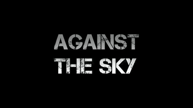 Against The Sky - I Don't Miss (Audio) смотреть онлайн