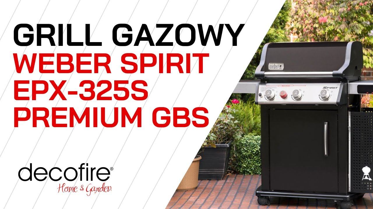 🔥 Grill gazowy Weber Spirit EPX-325S Premium GBS | DECOFIRE смотреть онлайн