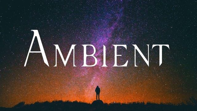Ambient-Classical-Music-The-Distance смотреть онлайн