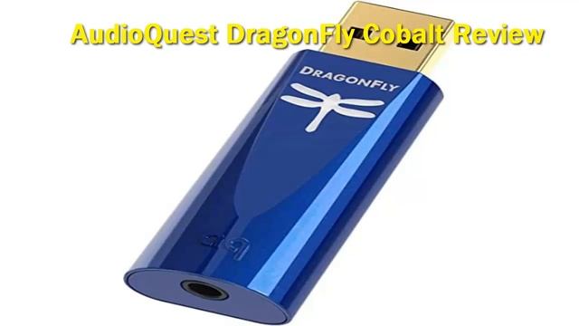 AudioQuest DragonFly Cobalt Review смотреть онлайн