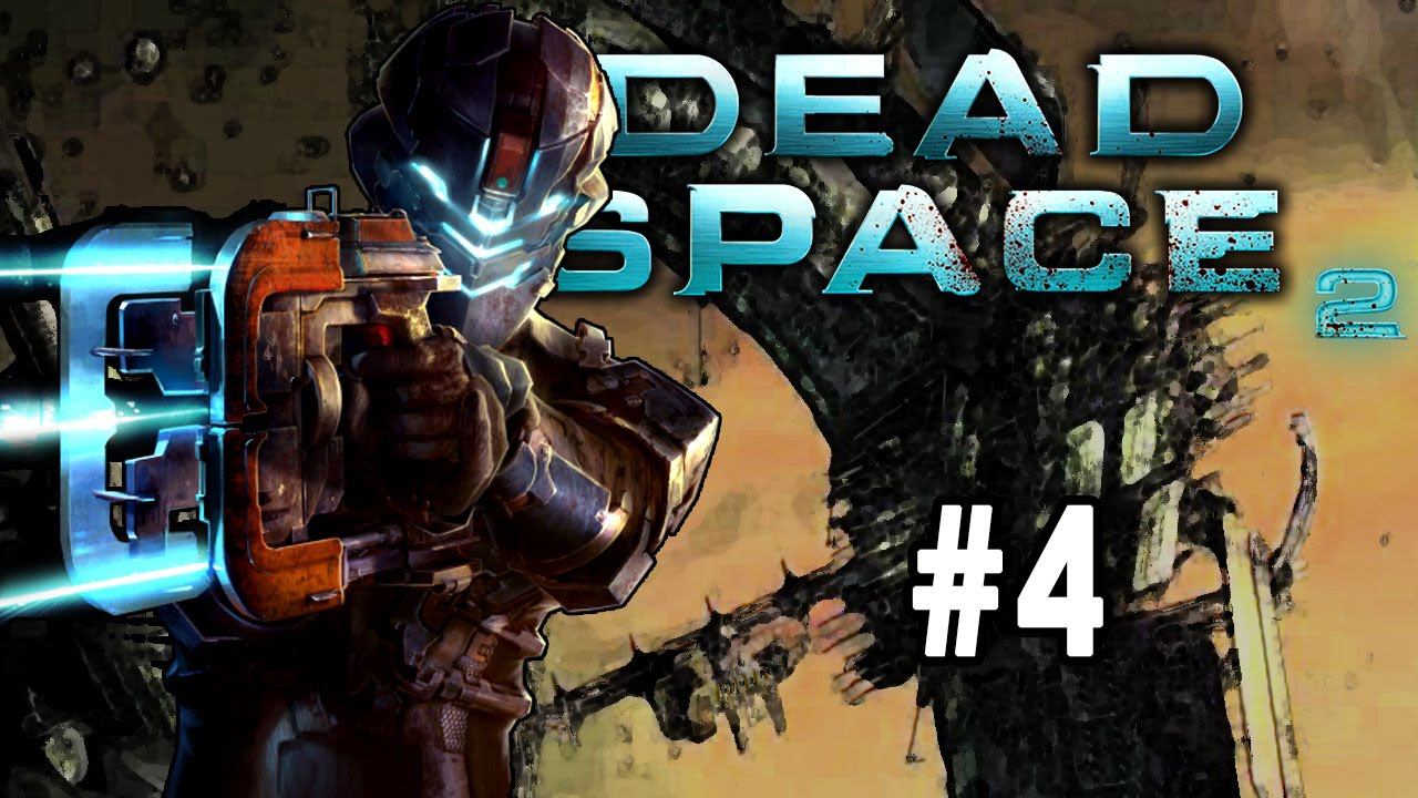 Dead Space 2 [Stream LP Part 4] [Falling With Style] смотреть онлайн