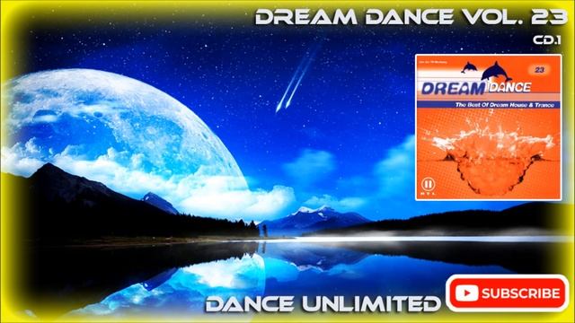 Dream Dance vol 23 - cd 1 смотреть онлайн