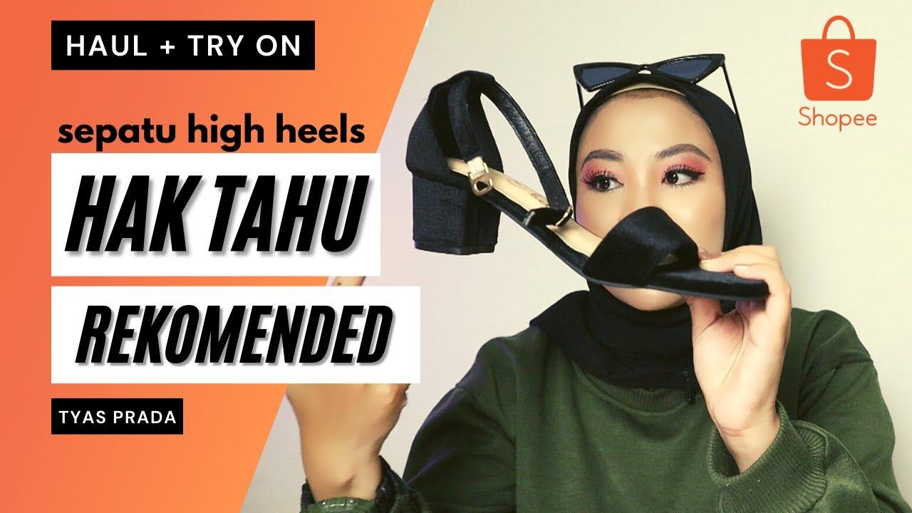 HAUL SHOPEE SEPATU HIGH HEELS HAK TAHU YANG REKOMENDED | TYAS PRADA смотреть онлайн