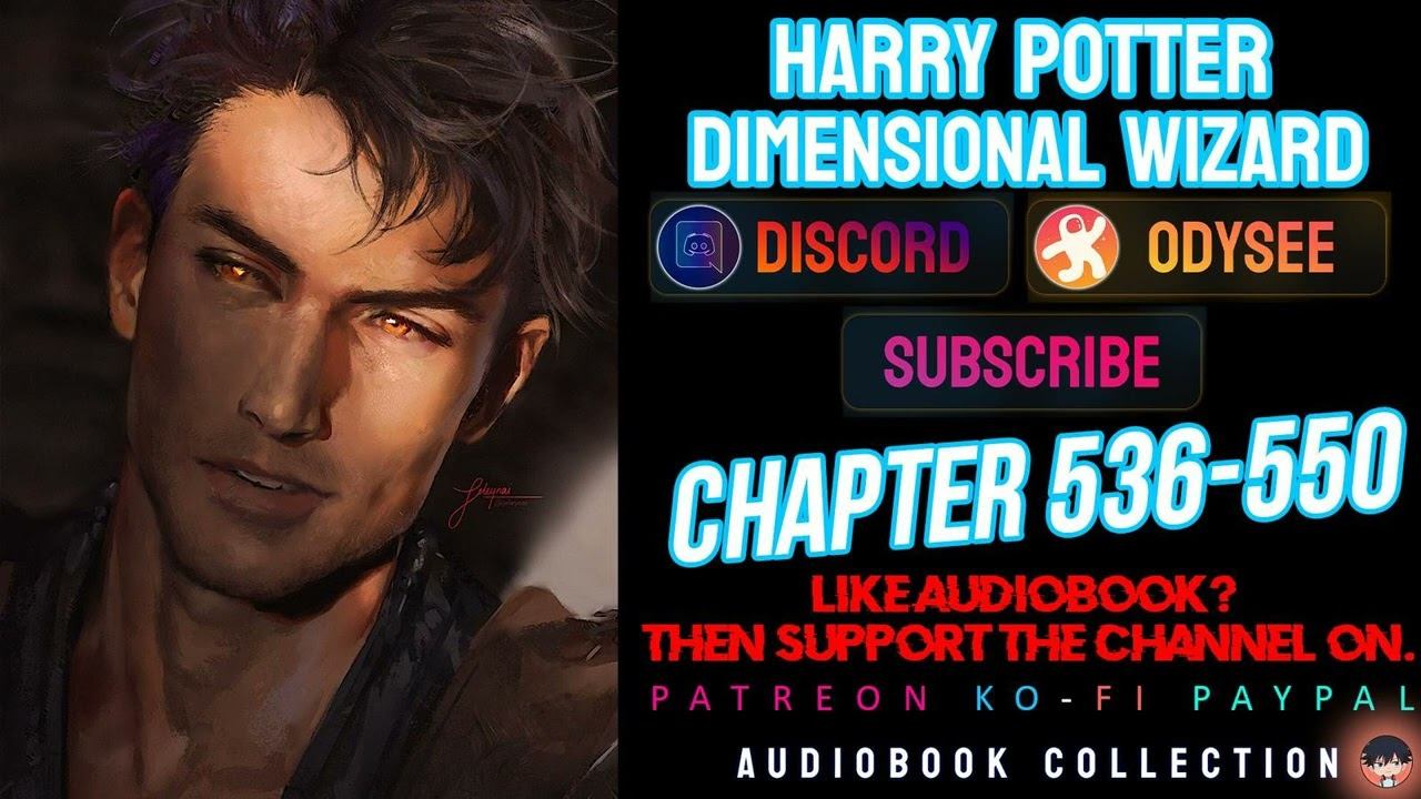 Harry Potter Dimensional Wizard Chapter 536-550 смотреть онлайн