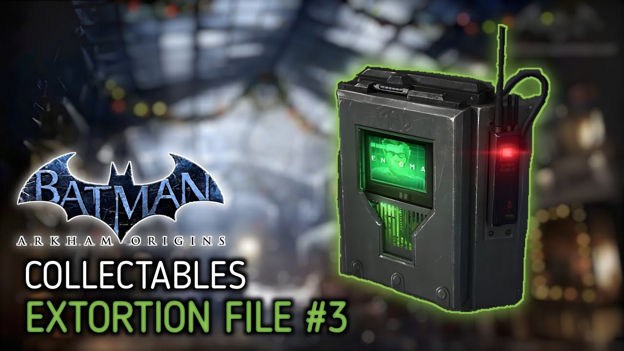 Batman: Arkham Origins || Collectables - Extortion Files #3 || 100% walkthrough смотреть онлайн