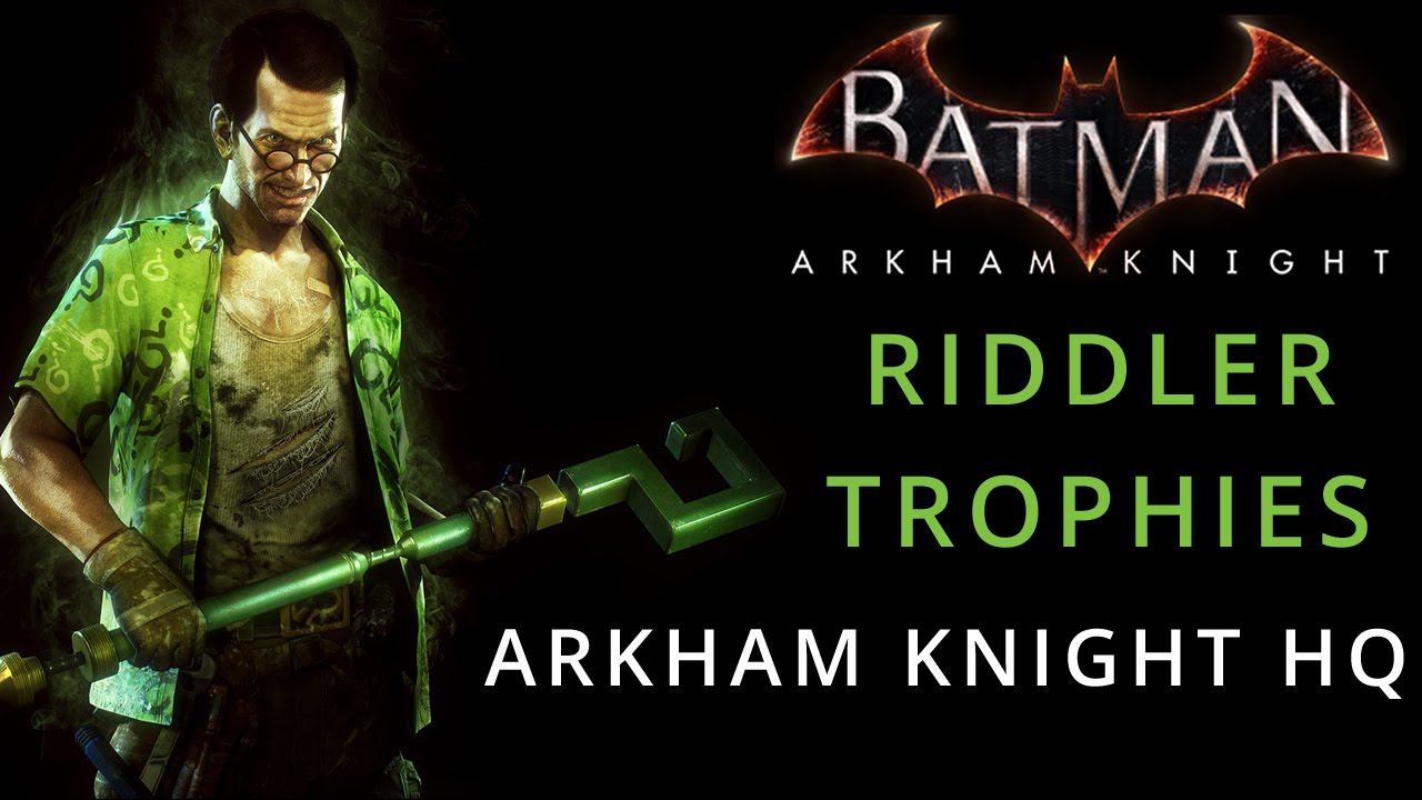 Batman: Arkham Knight - Arkham Knight HQ - Riddler Trophies смотреть онлайн