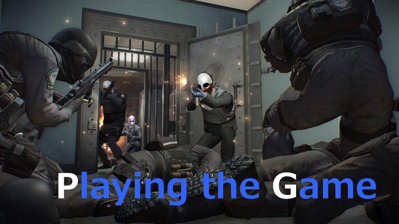 Playing the Game - Payday 2 смотреть онлайн