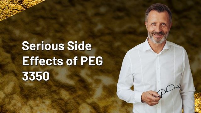 What are the possible side effects of taking polyethylene glycol 3350 daily? смотреть онлайн